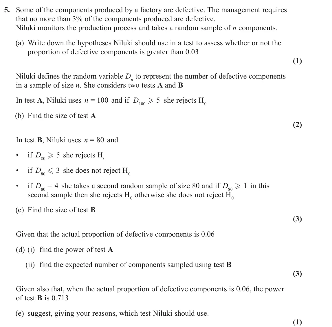 June 2024 Further Statistics 1, question 5: Some of the components produced by a factory are defective. The management requires that no more than 3% of the components produced are defective. Niluki monito