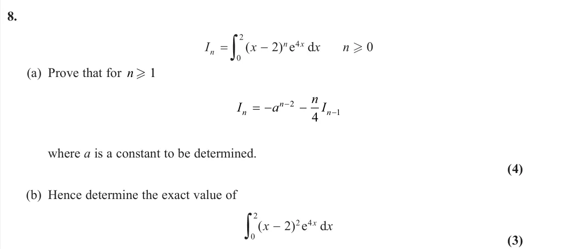June 2023 Further Pure 2, question 8: (a) Prove that for n 1 I a n I n n n 2 1 4 where a is a constant to be determined. (4) (b) Hence determine the exact value of (3)