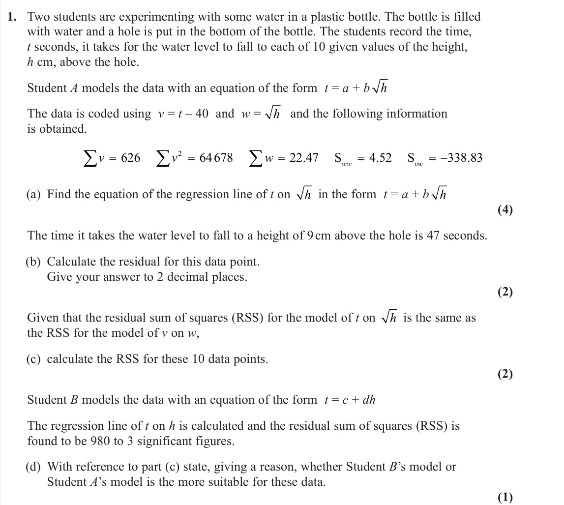June 2024 Further Statistics 2, question 1: Two students are experimenting with some water in a plastic bottle. The bottle is filled with water and a hole is put in the bottom of the bottle. The students
