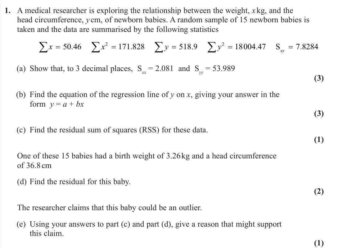 June 2025 Further Statistics 2, question 1: A medical researcher is exploring the relationship between the weight, x kg, and the head circumference, y cm, of newborn babies. A random sample of 15 newborn