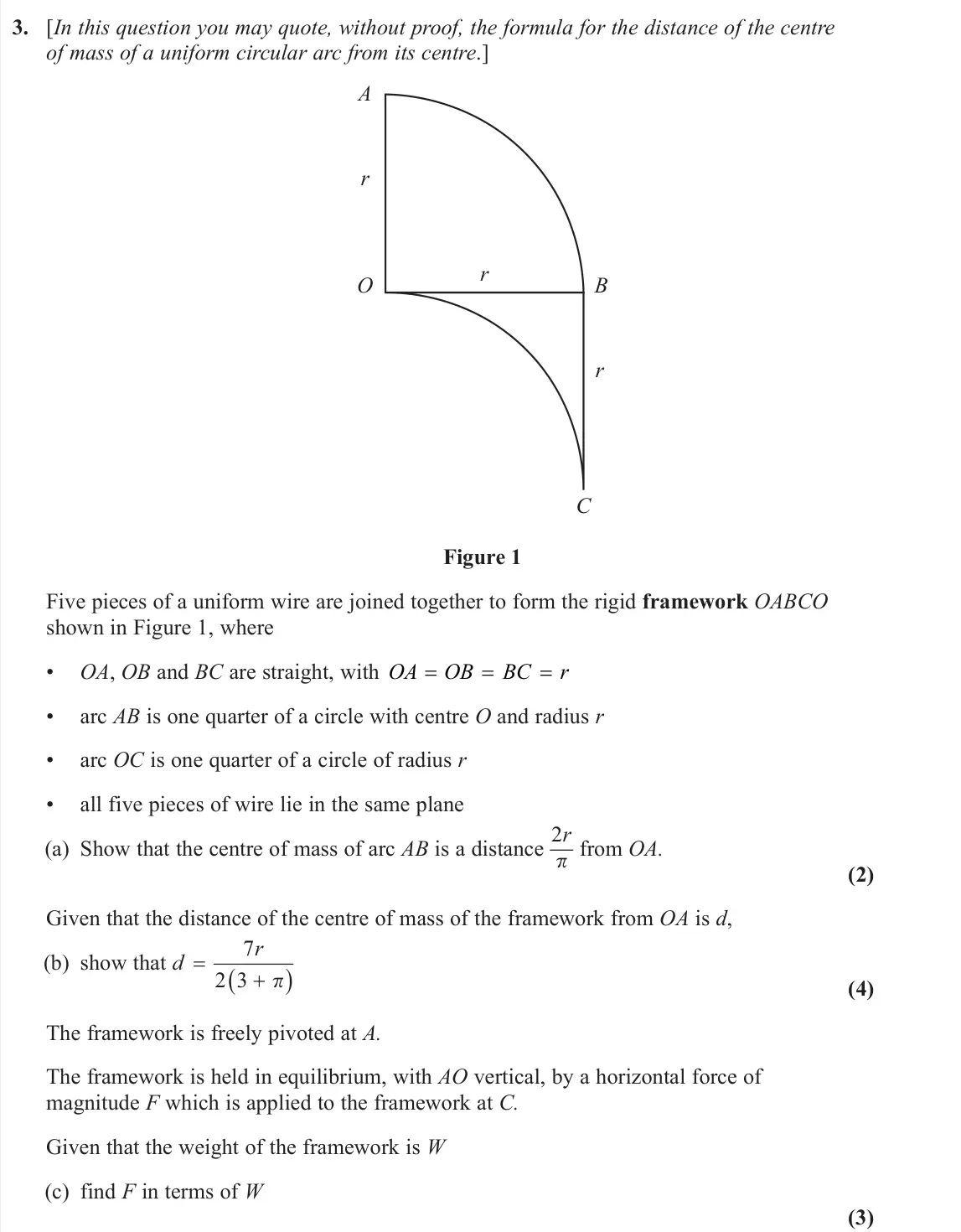 June 2023 Further Mechanics 2, question 3: [In this question you may quote, without proof, the formula for the distance of the centre of mass of a uniform circular arc from its centre.] C B O A r r r Fig