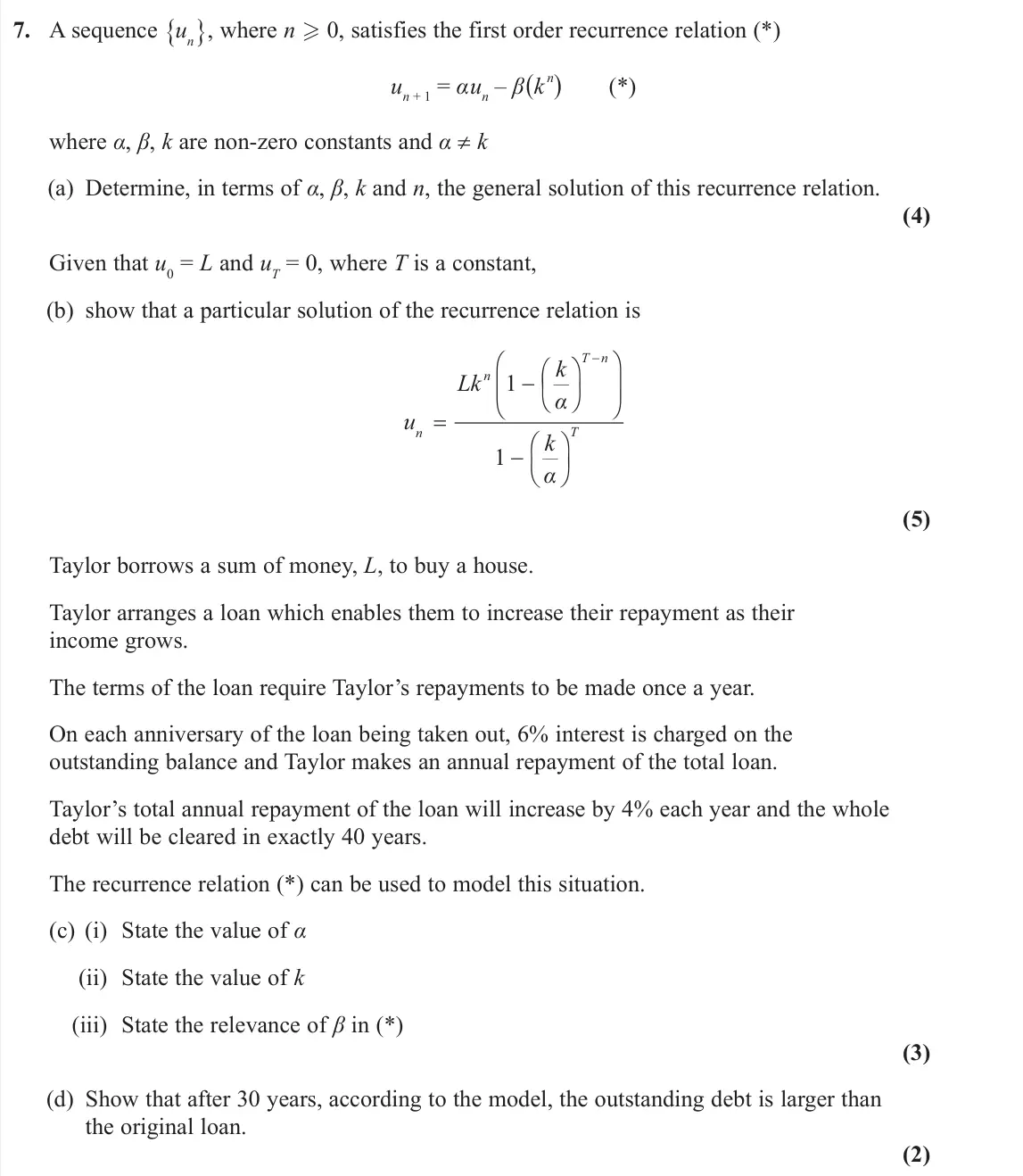 June 2025 Decision 2, question 7: A sequence {un }, where n 0, satisfies the first order recurrence relation (*) un + 1 = αun – β(k n) (*) where α, β, k are non-zero constants and α ≠ k (a) De