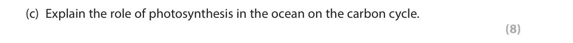 June 2024 Paper 1, question 4(c): Explain the role of photosynthesis in the ocean on the carbon cycle. (8) 4 Study Figure 4 in the Resource Booklet. SECTION C The following resource relates to Q