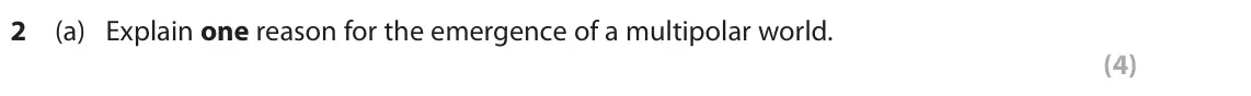 June 2019 Paper 2, question 2(a): Explain one reason for the emergence of a multipolar world. (4)