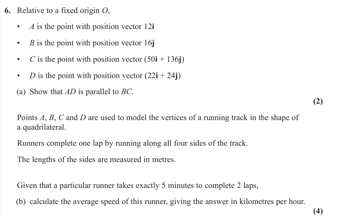 June 2023 Pure 2, question 6: Relative to a fixed origin O, • A is the point with position vector 12i • B is the point with position vector 16j • C is the point with position vector (50i + 1