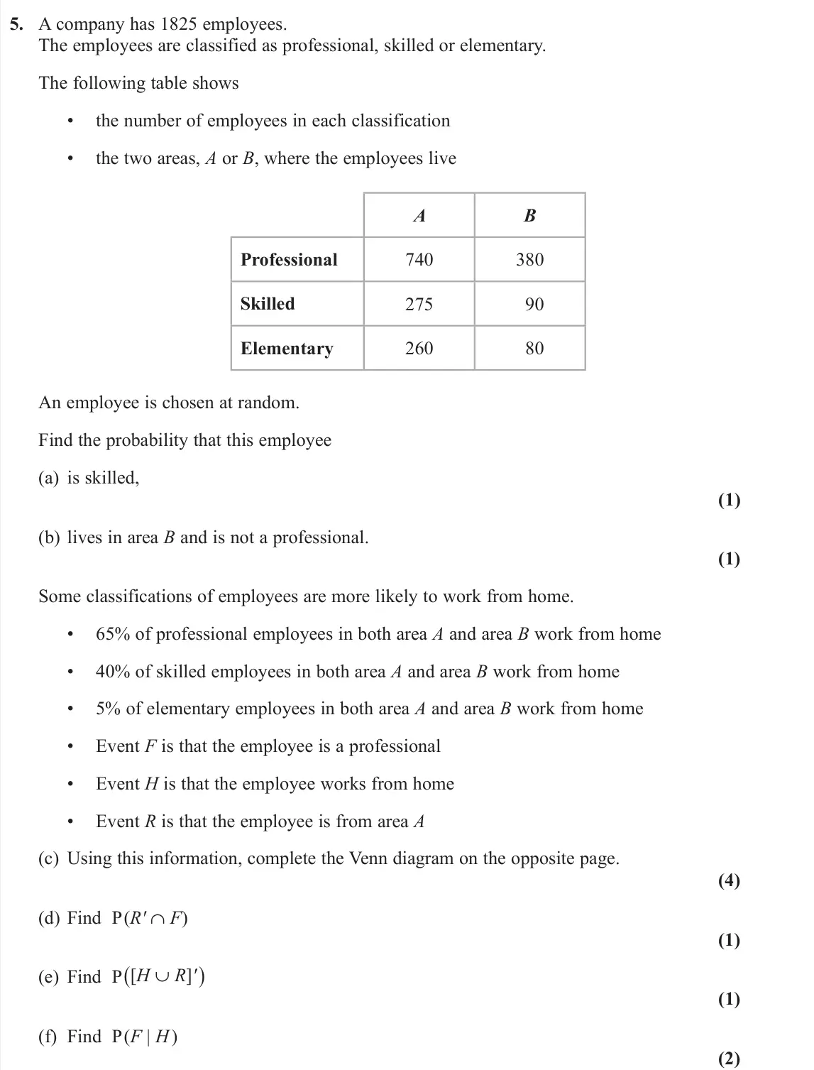 June 2022 Statistics, question 5: A company has 1825 employees. The employees are classified as professional, skilled or elementary. The following table shows • the number of employees in each c