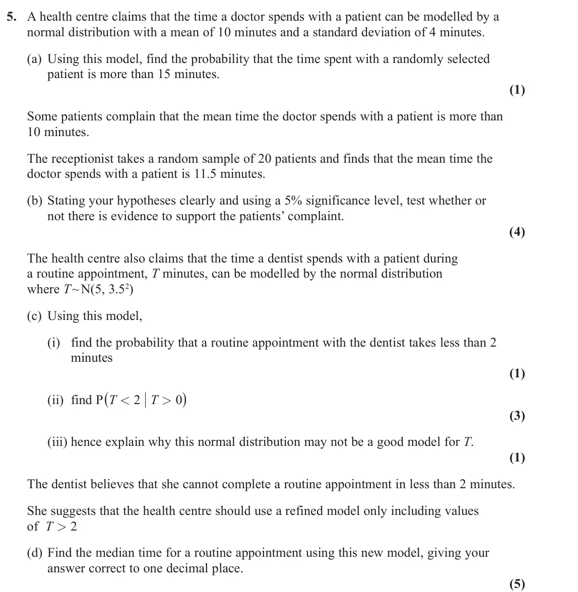 November 2020 Statistics, question 5: A health centre claims that the time a doctor spends with a patient can be modelled by a normal distribution with a mean of 10 minutes and a standard deviation