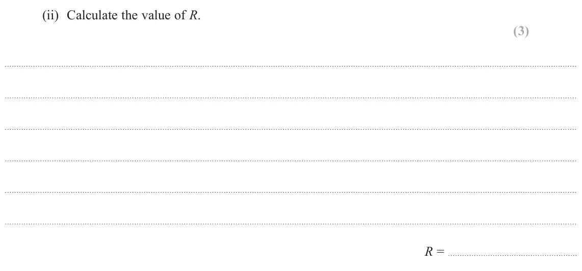 June 2022 Paper 1, question 18(b)(ii): Calculate the value of R. (3) R =