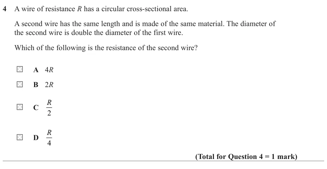 June 2025 Paper 1, question 4: A wire of resistance R has a circular cross-sectional area. A second wire has the same length and is made of the same material. The diameter of the second wire
