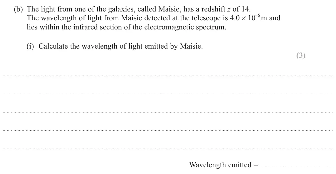 June 2023 Paper 2, question 15(b)(i): Calculate the wavelength of light emitted by Maisie. (3) Wavelength emitted =