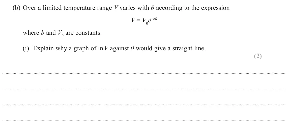 June 2022 Paper 3, question 11(b)(i): Explain why a graph of ln V against θ would give a straight line. (2)