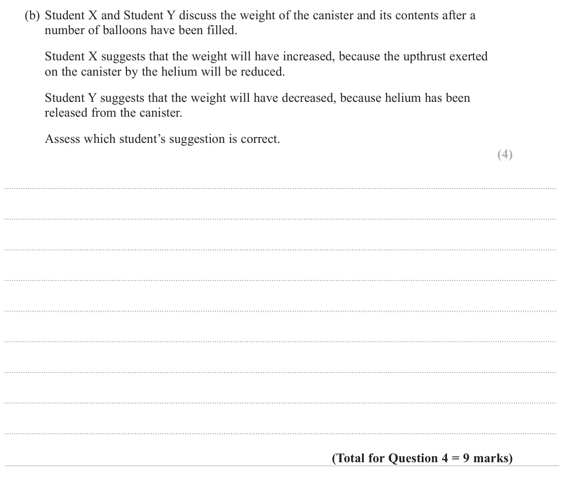 June 2024 Paper 3, question 4(b): Student X and Student Y discuss the weight of the canister and its contents after a number of balloons have been filled. Student X suggests that the weight will