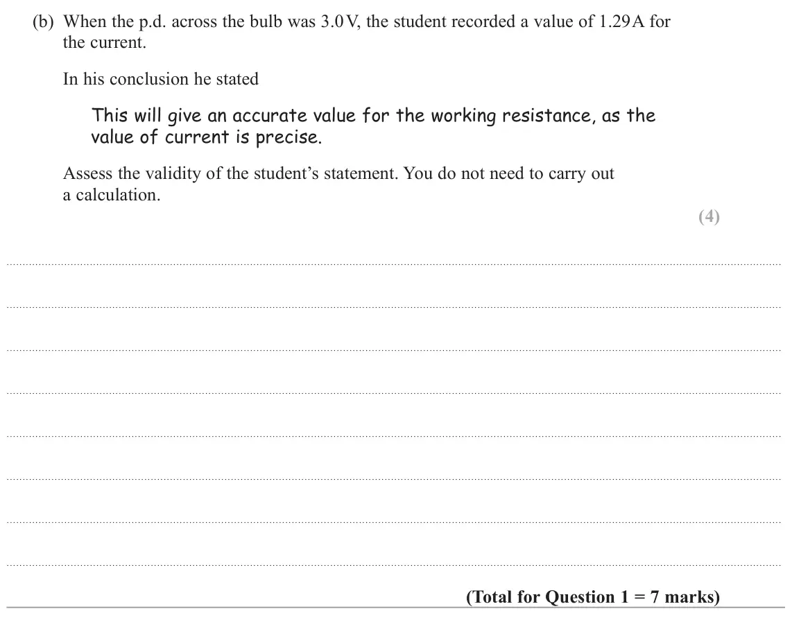 June 2025 Paper 3, question 1(b): When the p.d. across the bulb was 3.0 V, the student recorded a value of 1.29 A for the current. In his conclusion he stated This will give an accurate value fo