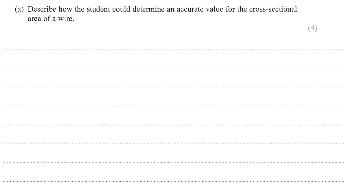 June 2025 Paper 3, question 5(a): Describe how the student could determine an accurate value for the cross‑sectional area of a wire. (4)