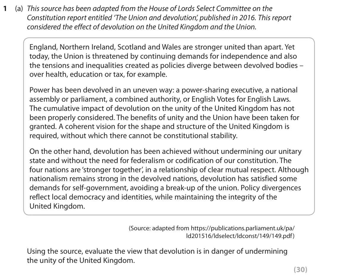 June 2019 Paper 2, question 1(a): This source has been adapted from the House of Lords Select Committee on the Constitution report entitled ‘The Union and devolution’, published in 2016. This re