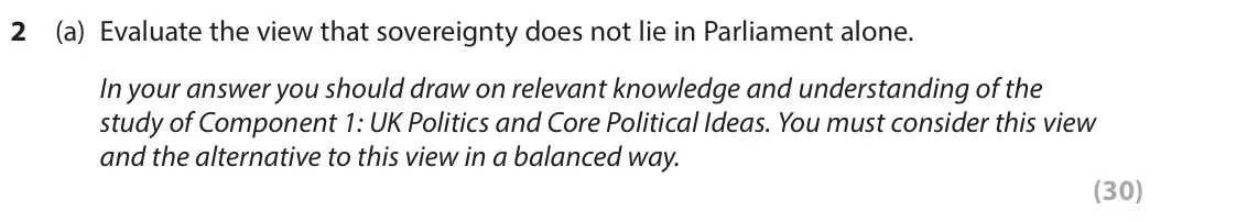 June 2024 Paper 2, question 2(a): Evaluate the view that sovereignty does not lie in Parliament alone. In your answer you should draw on relevant knowledge and understanding of the study of Comp