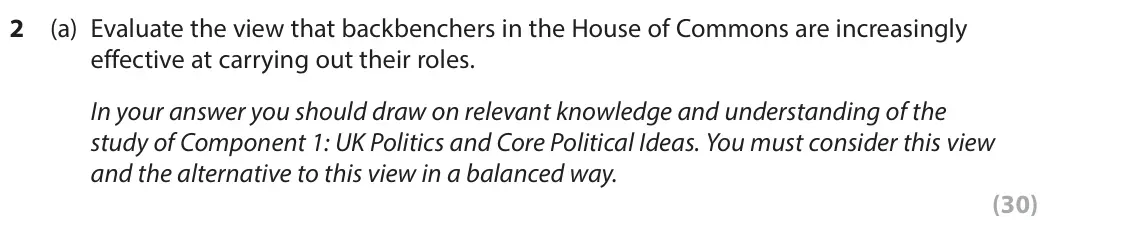 June 2025 Paper 2, question 2(a): Evaluate the view that backbenchers in the House of Commons are increasingly effective at carrying out their roles. In your answer you should draw on relevant k