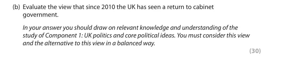 October 2020 Paper 2, question 2(b): Evaluate the view that since 2010 the UK has seen a return to cabinet government. In your answer you should draw on relevant knowledge and understanding of th