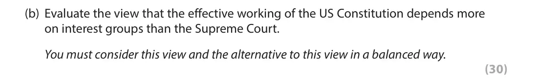 June 2019 Paper 3A, question 3(b): Evaluate the view that the effective working of the US Constitution depends more on interest groups than the Supreme Court. You must consider this view and the 