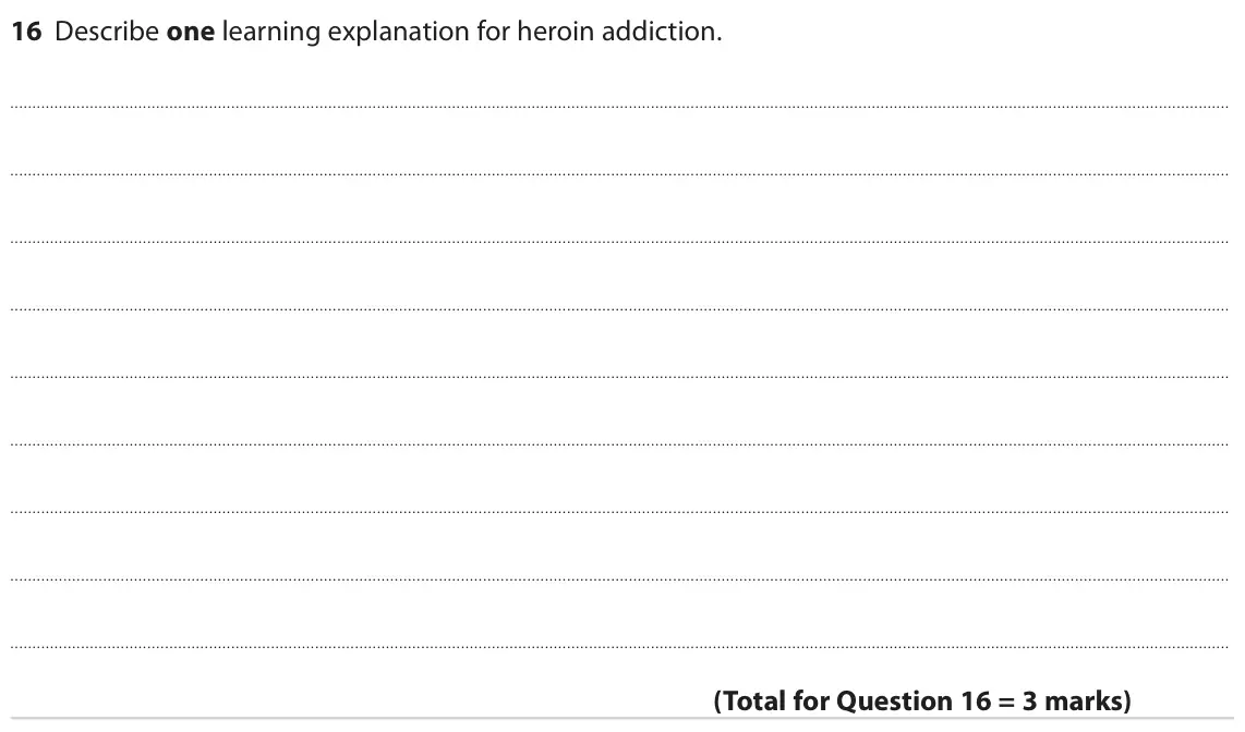 June 2022 Paper 2, question 16: Describe one learning explanation for heroin addiction.