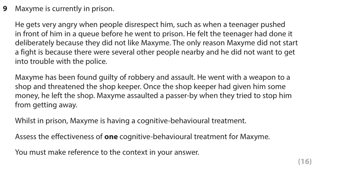 June 2024 Paper 2, question 9: Maxyme is currently in prison. He gets very angry when people disrespect him, such as when a teenager pushed in front of him in a queue before he went to prison
