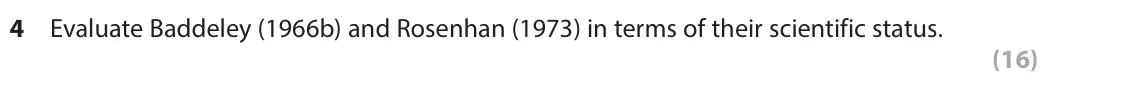 June 2024 Paper 3, question 4: Evaluate Baddeley (1966b) and Rosenhan (1973) in terms of their scientific status. (16)