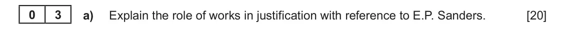 June 2022 Component 1A, question 3(a): Explain the role of works in justification with reference to E.P. Sanders.