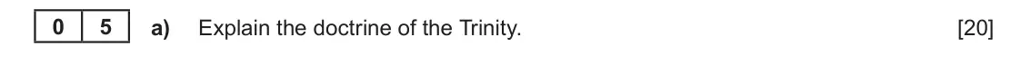 June 2022 Component 1A, question 5(a): Explain the doctrine of the Trinity.
