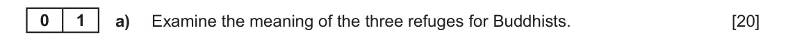 June 2022 Component 1D, question 1(a): Examine the meaning of the three refuges for Buddhists.