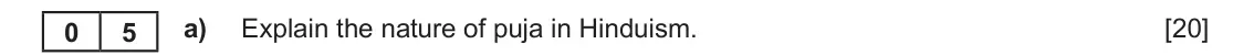 June 2025 Component 1E, question 5(a): Explain the nature of puja in Hinduism. 0 5