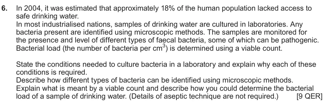 June 2024 Component 1, question 6: In 2004, it was estimated that approximately 18% of the human population lacked access to safe drinking water. In most industrialised nations, samples of drinki