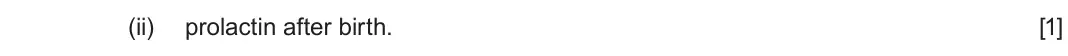 June 2024 Component 2, question 1(d)(ii): prolactin after birth. [1]