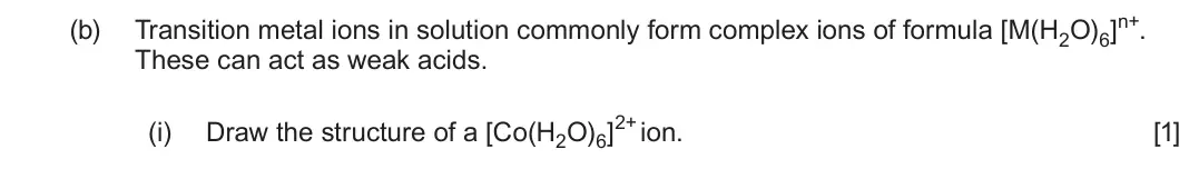 June 2024 Component 1, question 9(b)(i): Draw the structure of a [Co(H2O)6]2+ ion. [1]