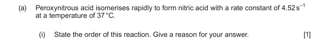 June 2024 Component 1, question 11(a)(i): State the order of this reaction. Give a reason for your answer. [1]