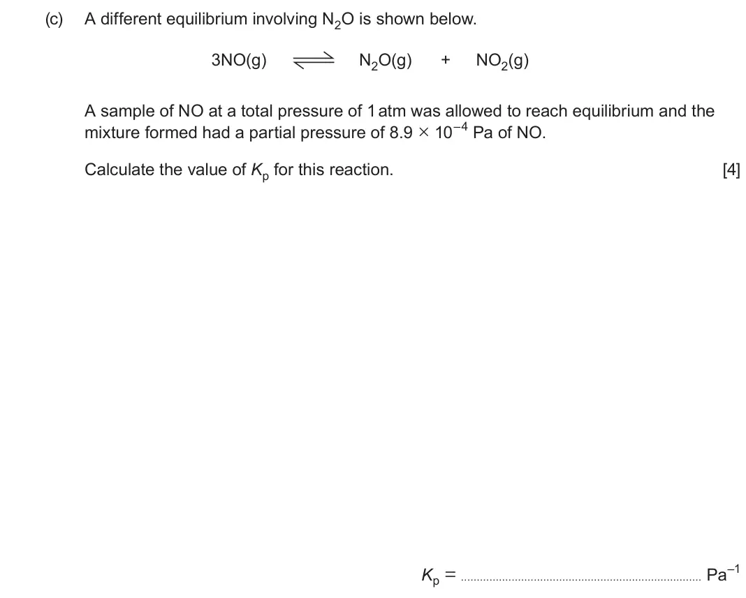 June 2024 Component 1, question 13(c): A different equilibrium involving N2O is shown below. 3NO(g) N2O(g) + NO2(g) A sample of NO at a total pressure of 1 atm was allowed to reach equilibrium and th