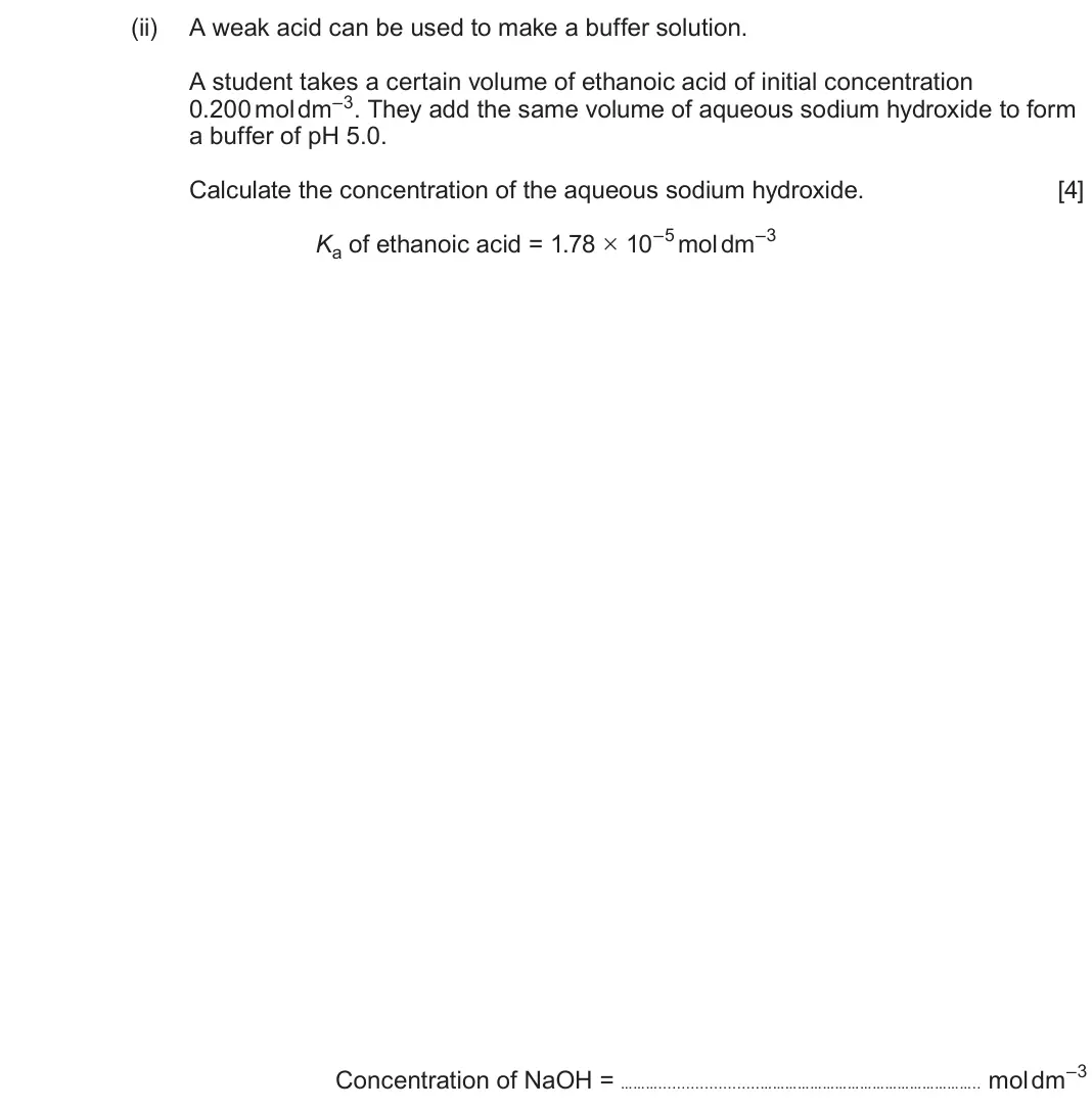 June 2025 Component 1, question 9(c)(ii): A weak acid can be used to make a buffer solution. A student takes a certain volume of ethanoic acid of initial concentration 0.200 mol dm–3. They add the same
