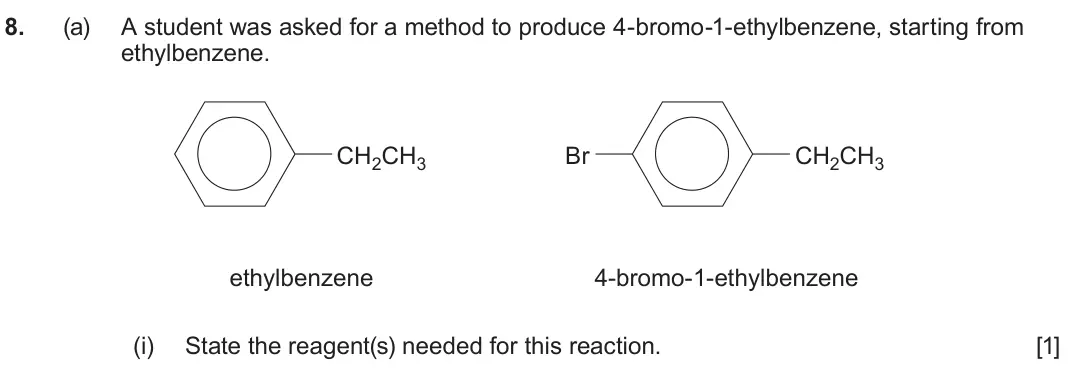 June 2024 Component 2, question 8(a)(i): State the reagent(s) needed for this reaction. [1]