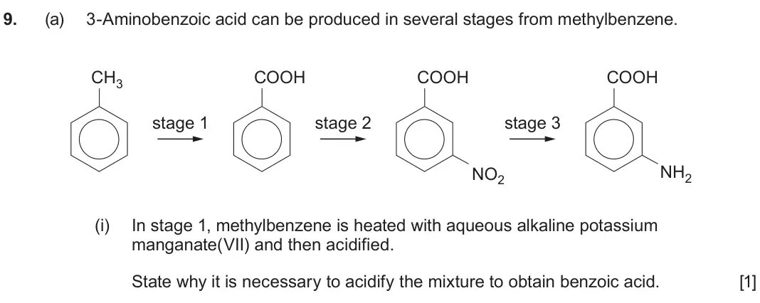 June 2025 Component 2, question 9(a)(i): In stage 1, methylbenzene is heated with aqueous alkaline potassium manganate(VII) and then acidified. State why it is necessary to acidify the mixture to obtai
