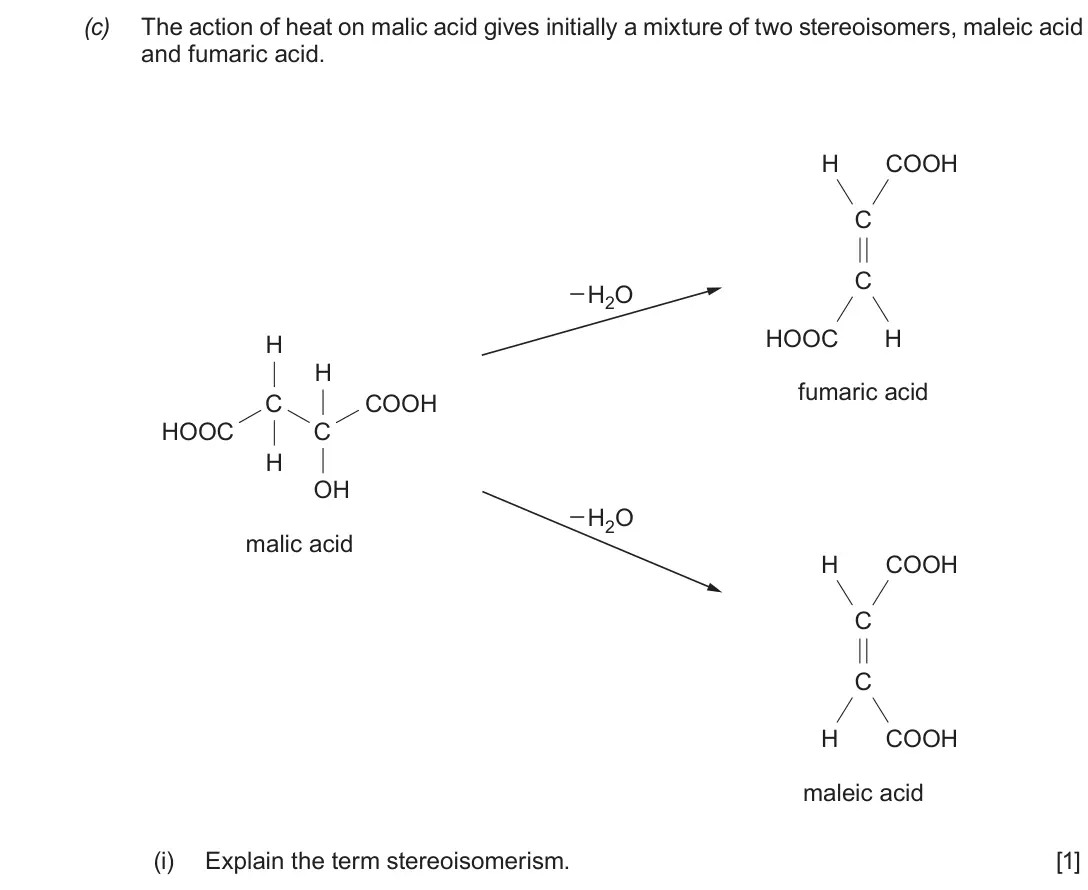 Autumn 2020 Component 2, question 10(c)(i): Explain the term stereoisomerism. [1]