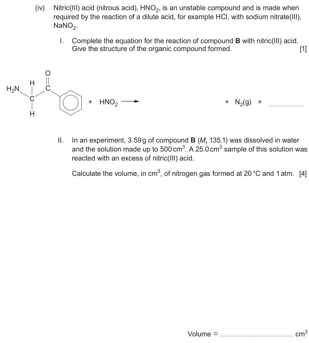 June 2024 Component 3, question 4(d)(iv): Nitric(III) acid (nitrous acid), HNO2, is an unstable compound and is made when required by the reaction of a dilute acid, for example HCl, with sodium nitrate(