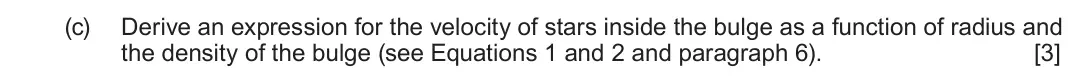 June 2023 Component 1, question 8(c): Read through the following article carefully. Paragraph Bulges and supermassive black holes 1 It could be argued that dark matter was first predicted by Lord Ke