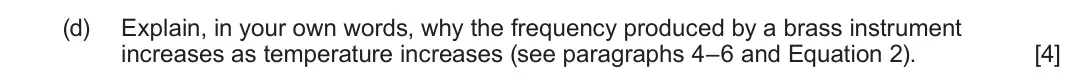 June 2024 Component 1, question 8(d): Read through the following article carefully. Paragraph Some Physics of Music 1 When stationary waves are produced on a string, only certain frequencies are all