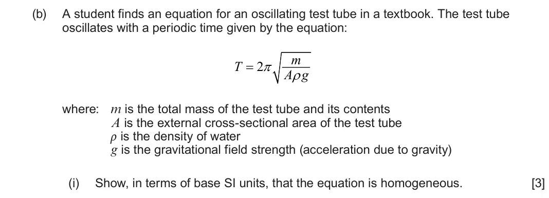 June 2025 Component 1, question 5(b)(i): Show, in terms of base SI units, that the equation is homogeneous. [3]