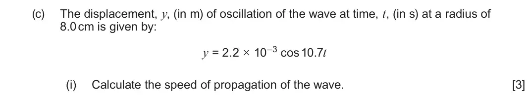 June 2025 Component 3, question 1(c)(i): Calculate the speed of propagation of the wave. [3]