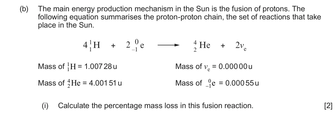 June 2025 Component 3, question 12(b)(i): Calculate the percentage mass loss in this fusion reaction. [2]