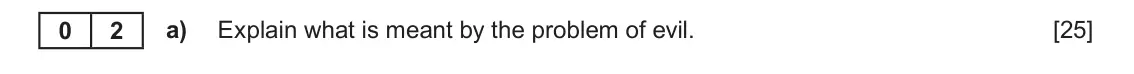 June 2024 AS Component 2, question 2(a): Explain what is meant by the problem of evil.