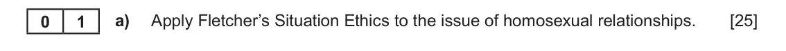 June 2024 AS Component 3, question 1(a): Apply Fletcher’s Situation Ethics to the issue of homosexual relationships.