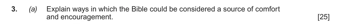 Autumn 2020 AS Component 1A, question 3(a): Explain ways in which the Bible could be considered a source of comfort and encouragement.