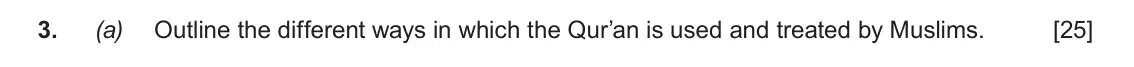 June 2017 AS Component 1B, question 3(a): Outline the different ways in which the Qur’an is used and treated by Muslims.