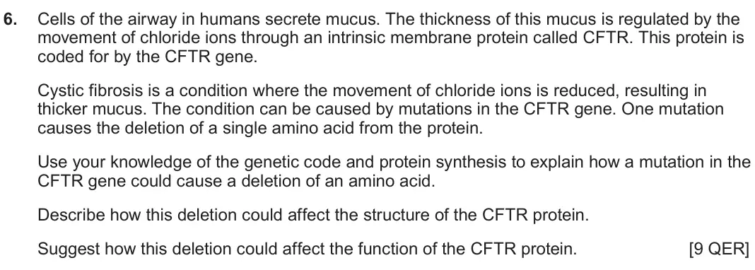June 2024 AS Component 1, question 6: Cells of the airway in humans secrete mucus. The thickness of this mucus is regulated by the movement of chloride ions through an intrinsic membrane protein cal